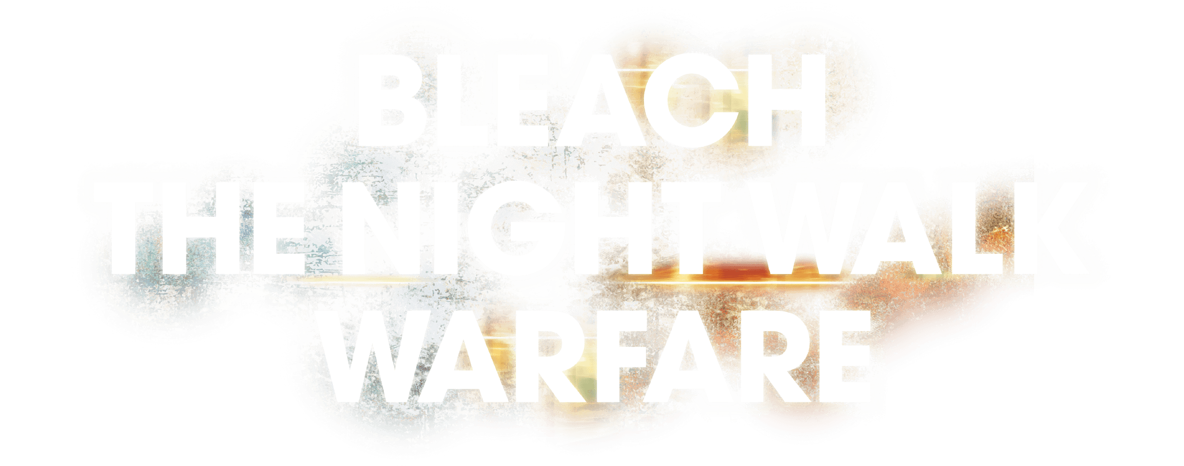 BLEACH THE NIGHT WALK WARFARE